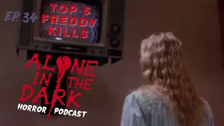 Ep. 34 Top 5 Freddy Krueger Kills