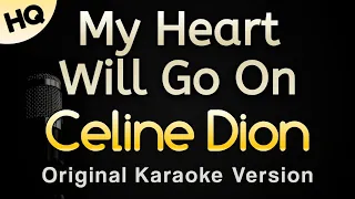 My Heart Will Go On - Celine Dion (Karaoke Songs With Lyrics - Original Key) HIQH QUALITY