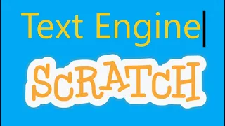 How To Make a Text Engine In Scratch | Scratch Tutorial