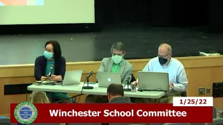 Winchester School Committee Public Hearing & Meeting 1-25-22