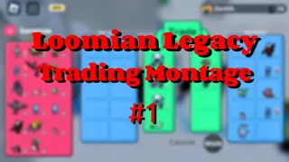 Loomian Legacy Trading Montage #1