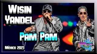 Wisin y Yandel - Pam Pam (En Vivo, Foro Sol México 2023)