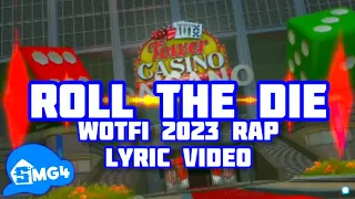 SMG4 - Roll The Die (WOTFI 2023 Rap) Lyric Video