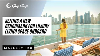 Majesty 120: Setting A New Benchmark For Luxury Living Space | Onboard A Superyacht by Gulf Craft