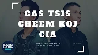 FBI / KUB - Cas Tsis Cheem Koj Cia (Official Full Song + Lyrics)