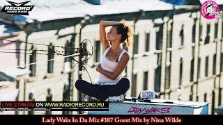 Lady Waks In Da Mix #387 [13-07-2016] Guest Mix by Nina Wilde