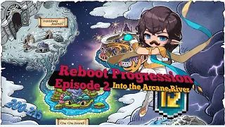 Maplestory Reboot NEW ACCOUNT Progression! Into The Arcane River! Maplestory Survial Guide Ep2.