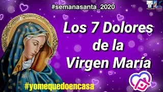 Los 7 dolores de la Virgen María 💔🗡🙏