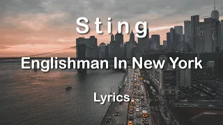 Sting - Englishman In New York (Lyrics) (FULL HD) HQ Audio 🎵