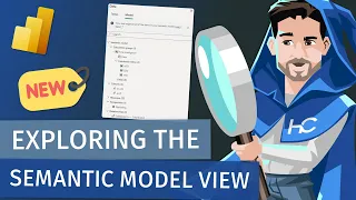 Exploring the NEW Semantic Model View + Native Calculation Groups!