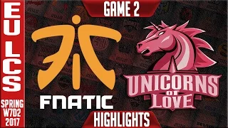 Fnatic vs Unicorns of Love Game 2 Highlights - EU LCS W7D2 Spring 2017 - FNC vs UOL G2