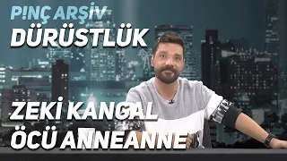 P!NÇ ARŞİV I Dürüstlük, Zeki Kangal, Öcü Anneanne #10