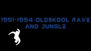 1991-1994 Oldskool Rave and Hardcore Jungle mix