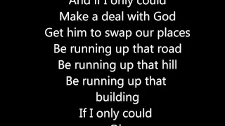 Running up that hill lyrics~Bo Bruce