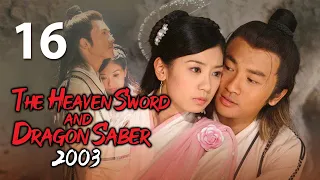 【ENG SUB】The Heaven Sword and Dragon Saber (2003) 16丨倚天屠龙记(2003) Alec Su, Alyssa Chia, Gao Yuanyuan