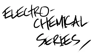 AQA A-Level Chemistry - Electrochemical Series