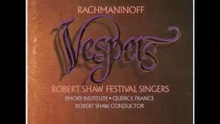 Rachmaninoff:  Vespers:  Now Let Thy Servant Depart