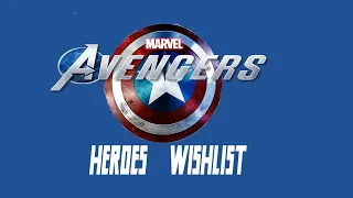 Top 10 Heroes Wishlist - Marvel's Avengers