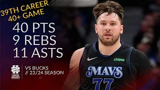 Luka Doncic 40 pts 9 rebs 11 asts vs Bucks 23/24 season