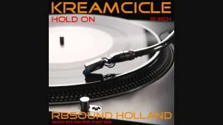 Kreamcicle - Hold On (12 inch digital remix) HQsound