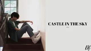 eaJ - Castle In The Sky | Lirik Lagu Terjemahan Indonesia