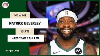 PATRICK BEVERLEY 13 PTS 4 REB 12 AST 1 BLK 2 STL | vs IND 30 Apr 23-24 MIL Player Highlights