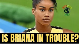 IS BRIANA WILLIAMS IN TROUBLE?