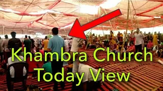 Khambra Church Today View || Ankur Narula Ministries