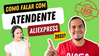 COMO FALAR COM UM ATENDENTE DO ALIEXPRESS EM 2023 - RÁPIDO E FÁCIL - SITE E APLICATIVO