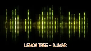 Lemon Tree (DJ Remix)