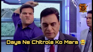 Daya fire on chitrole 😂 || Cid funny moments