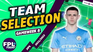 FPL GAMEWEEK 8 TEAM SELECTION! | SELECTION REVEAL! | GW8 | Fantasy Premier League Tips 2021/22