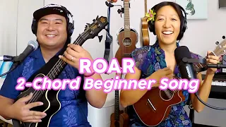 Roar (Katy Perry) // Super easy 2-chord Beginner Ukulele Play-Along!
