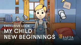 My Child New Beginnings - Exclusive Look | BAFTA Games Awards 2024