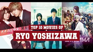 Ryo Yoshizawa Top 10 Movies | Best 10 Movie of Ryo Yoshizawa