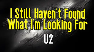 I Still Haven't Found What I'm Looking For (KARAOKE) | U2