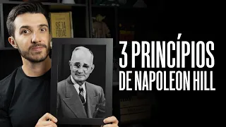3 PRINCÍPIOS PODEROSOS DE NAPOLEON HILL | Caio Carneiro