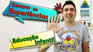 Campos de experiência na educação infantil | os 5 Campos de experiência da BNCC