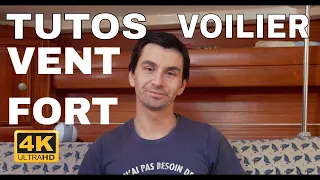 TUTO VOILIER :VENT FORT - gros temps