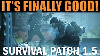 The Division is FINALLY GOOD Again! | Survival DLC (Patch 1.5)