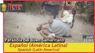 Parábola del Buen Samaritano►Español (es-419)►JESÚS 31/61 Spanish (Latin America)