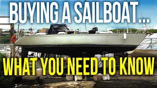 Buying a Liveaboard Cruising Sailboat - What you need to know! | Sailing Balachandra E074