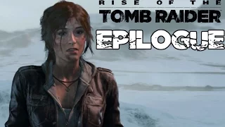 Rise of the Tomb Raider - EPILOGUE | AFTER CREDITS SCENE - Xbox One [1080p HD]