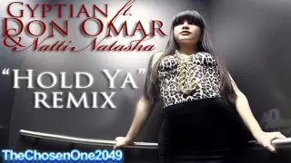 Don Omar Ft. Gyptian & Natti Natasha - Hold Yuh (Remix)