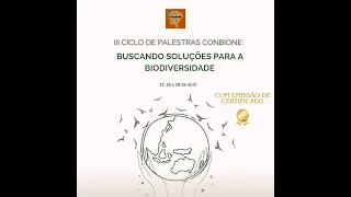 III Ciclo de Palestras da Liga pela Conservação do Nordeste: Buscando soluções para a Biodiversidade