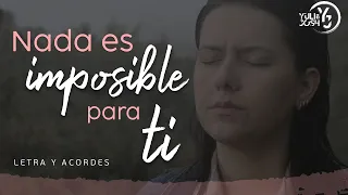 Nada es imposible para ti (Letra y Acordes) - #HermanaGlenda | YULI Y JOSH - Música Católica