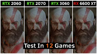 RTX 2060 vs RTX 2070 vs RTX 3060 vs RX 6600 XT | Test in 12 Games | 2022