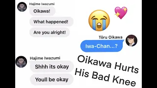 Oikawa Hurts His Bad Knee~IwaOi Fluff ~Haikyuu Text Chats~