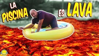 LA PISCINA ES LAVA Challenge El agua es lava Momentos Divertidos