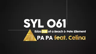 Ibiza Sun of A Beach & Pete Ellement ft. Celina - Pa Pa | Fizo Faouez Remix